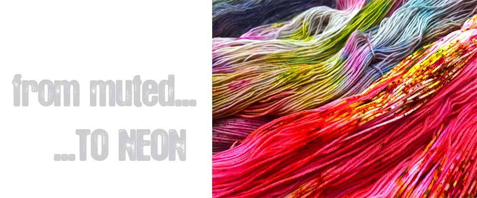 Photo of neon coloured yarn with text from muted to neon