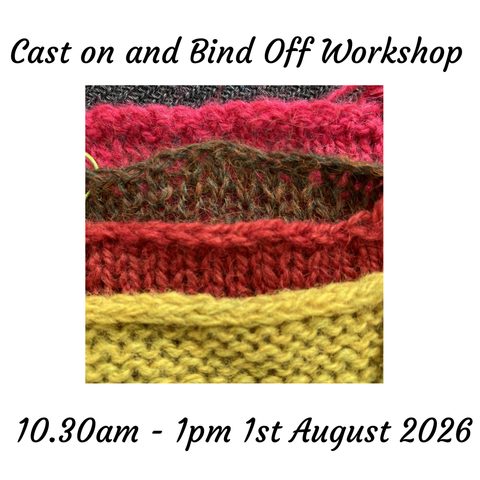 Cast On and Bind Off Workshop 1st August 2026