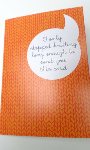 I Only Stopped Knitting -Tilly Flop greetings card